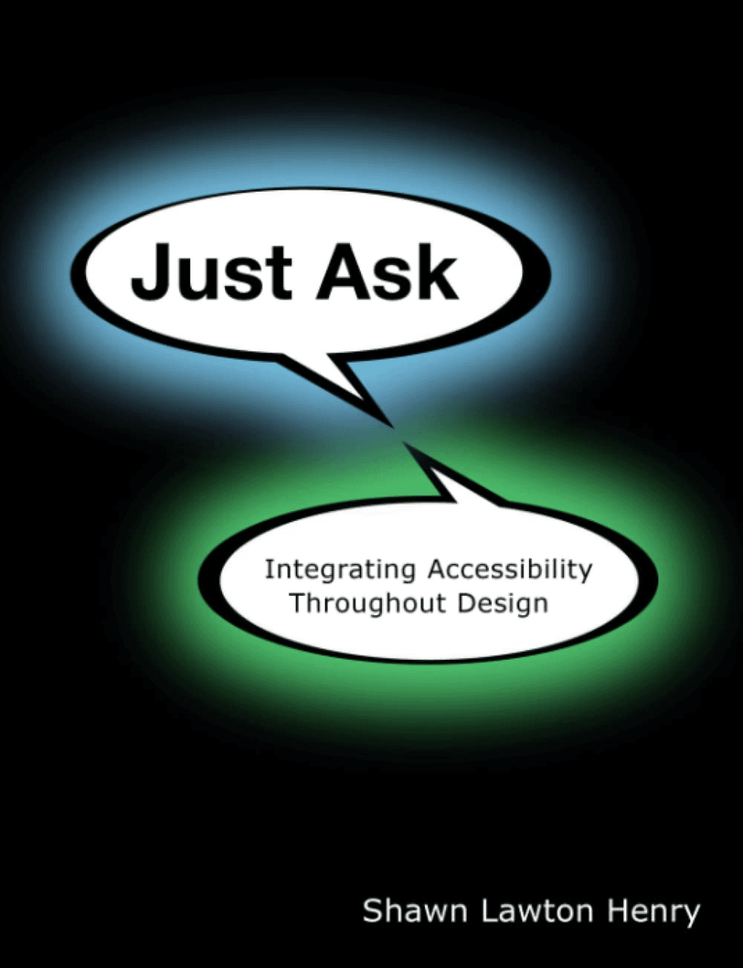Just Ask: Integrating Accessibility Throughout Design